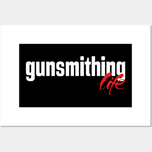 Gunsmithing Life Posters and Art